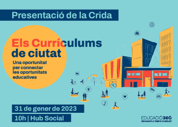 Acte de presentació de la Crida Currículums de ciutat, una oportunitat per connectar les experiències educatives del territori